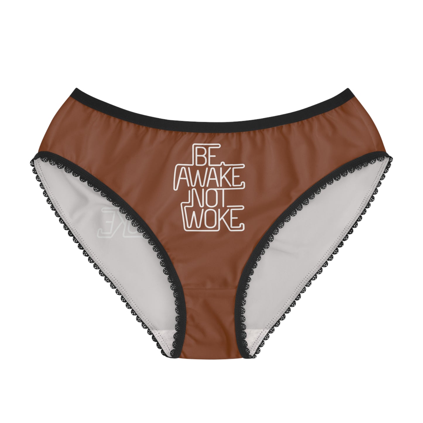 "Be Awake Not Woke" #1, Women's Briefs (Saddle Brown)
