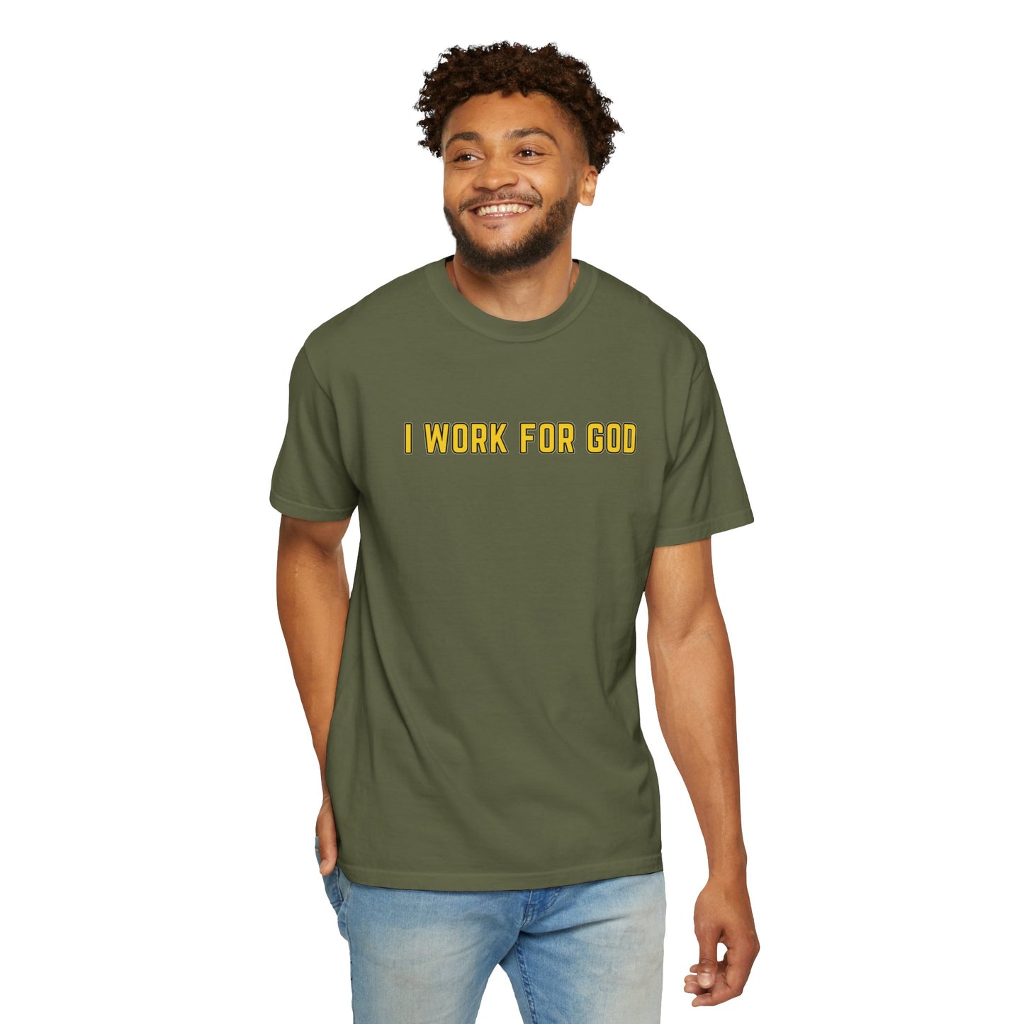 "I Work for God" Unisex T-shirt (Gold Font)