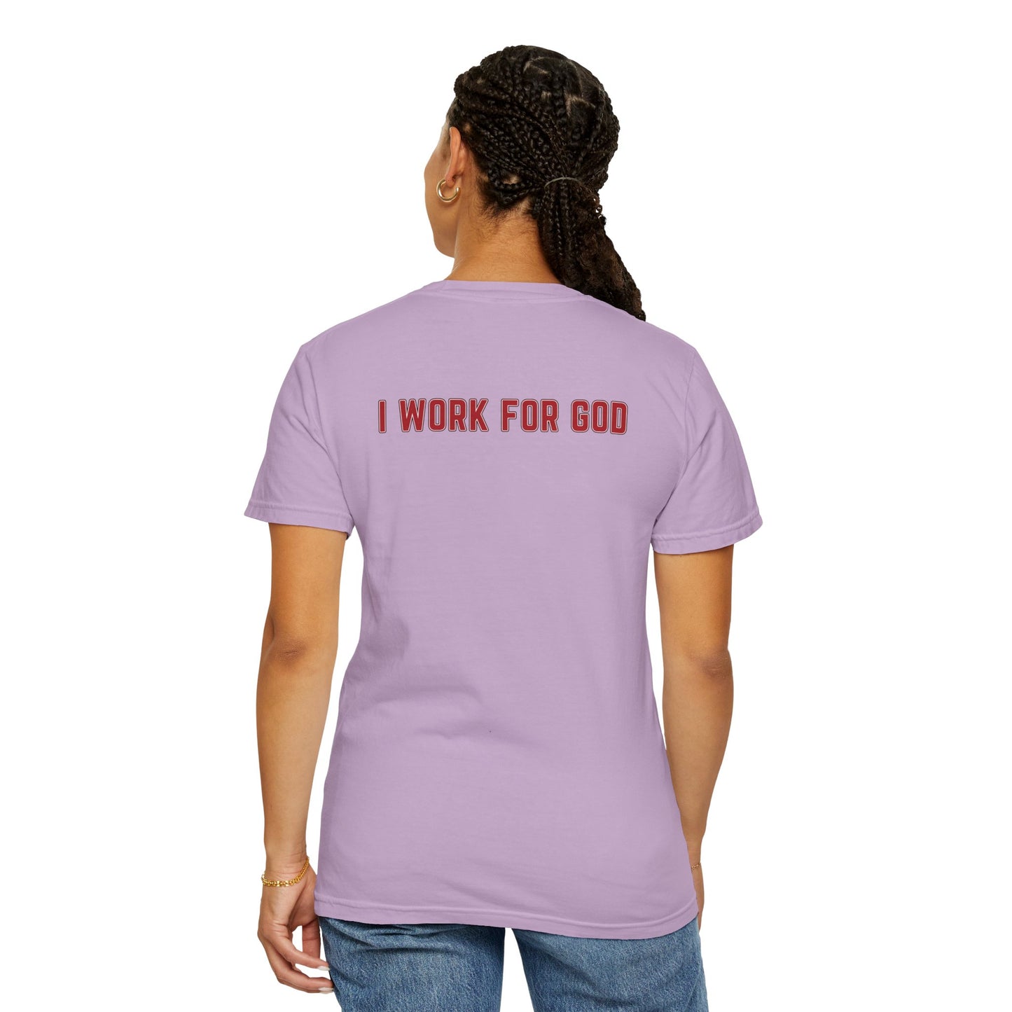 "I Work for God", Unisex T-shirt (Red Font)