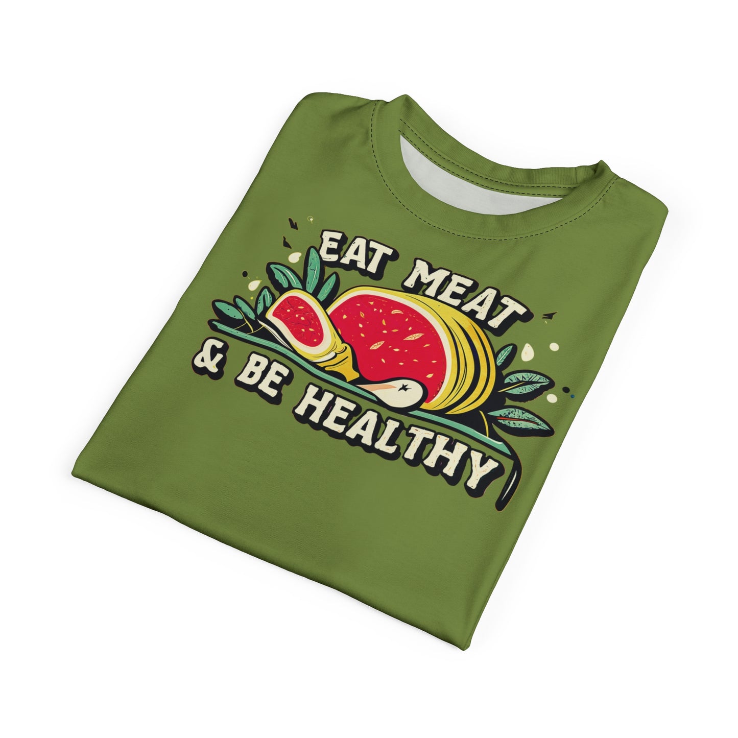 "Eat Meat & Be Healthy", Unisex T-shirt (Zombie Green)