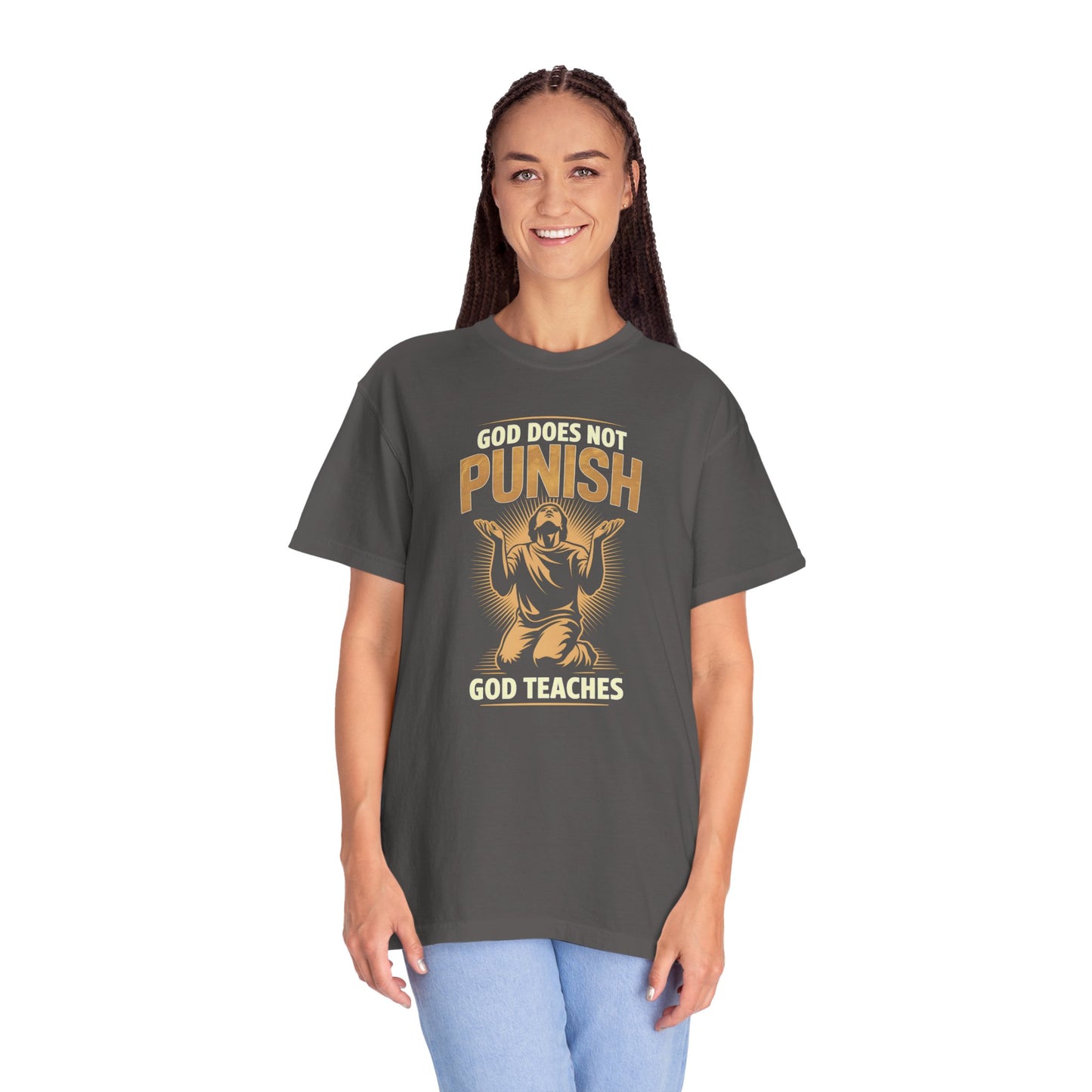 "God Does Not Punish - God Teaches" #02, Unisex T-shirt