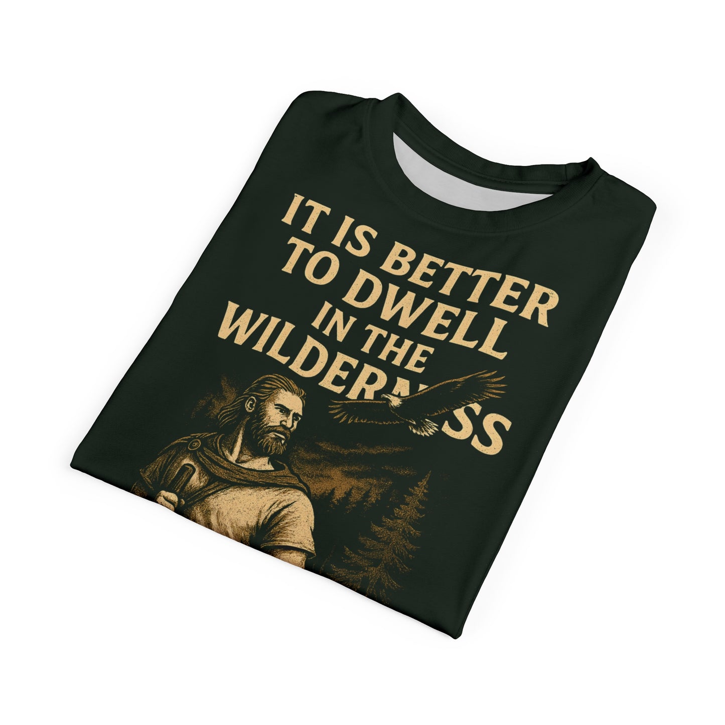 "Proverbs 21:19 (KJV)", Wearable Art Unisex T-shirt (Dark Woodland Green)