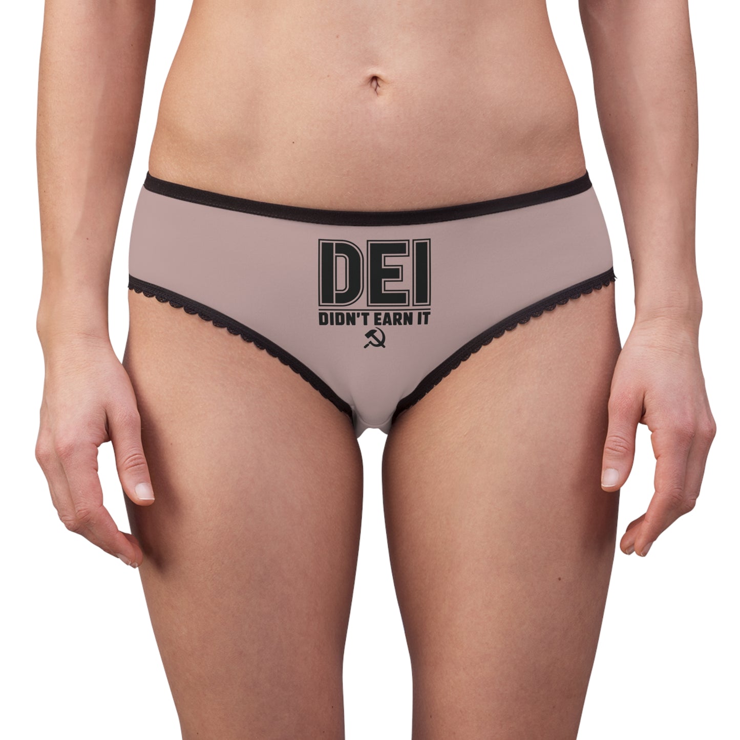 "DEI - Didn't Earn It" #14, Women's Briefs (Dusty Rose)