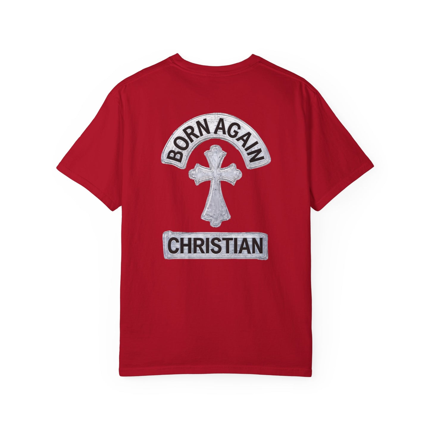 "Born Again Christian" #03, Unisex T-shirt