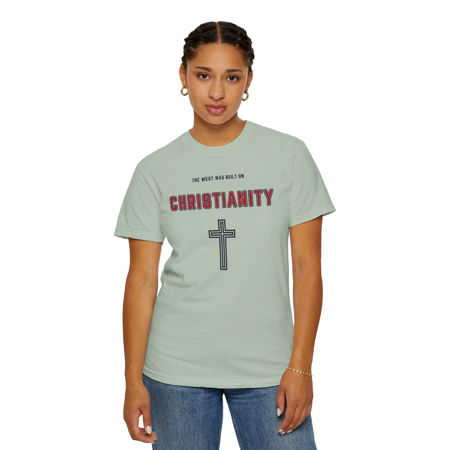 "The West was built on Christianity", Unisex T-shirt