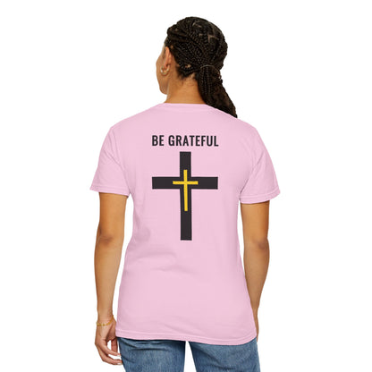 "Be Grateful", Unisex T-shirt