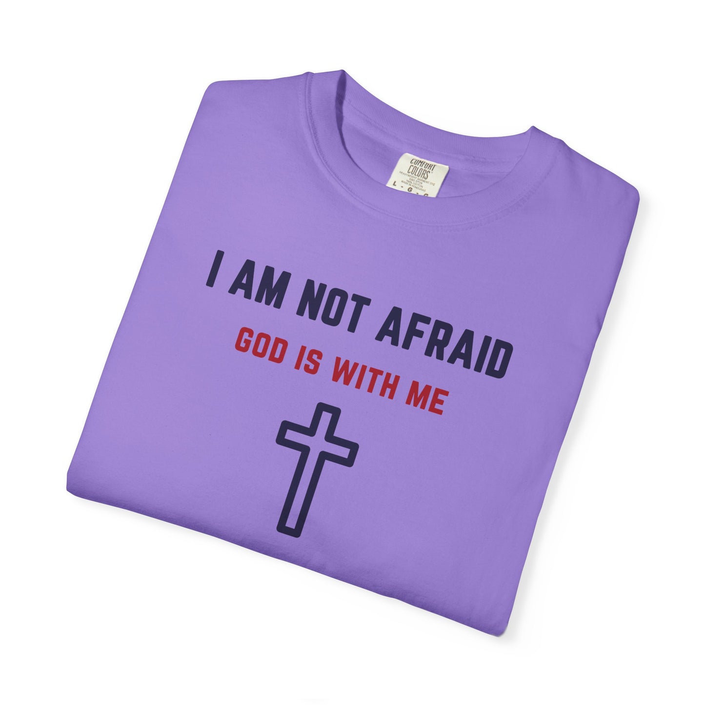 "I am not Afraid", Unisex T-shirt (Light Colors)