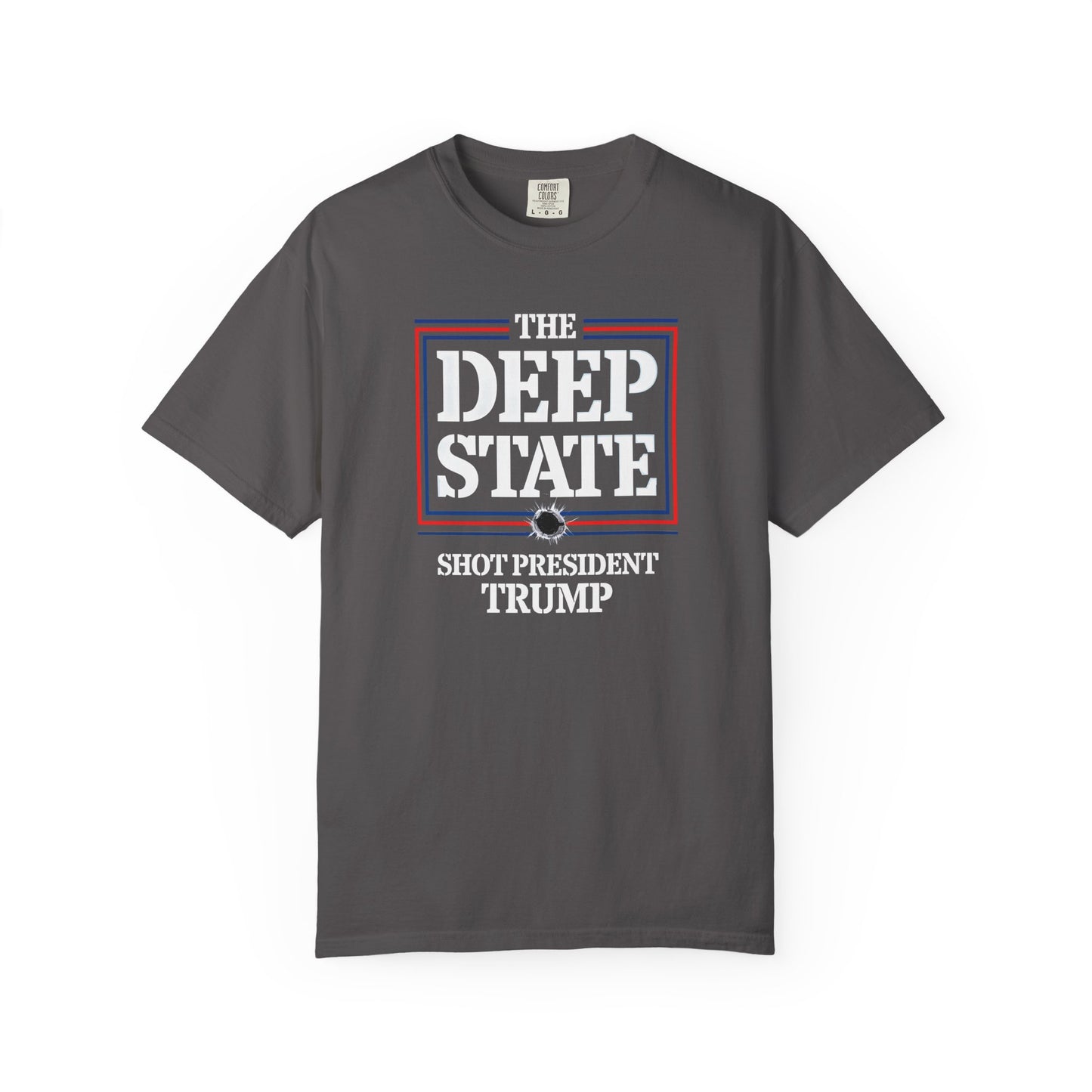 "The Deep State Shot President Trump" #01, Unisex T-shirt