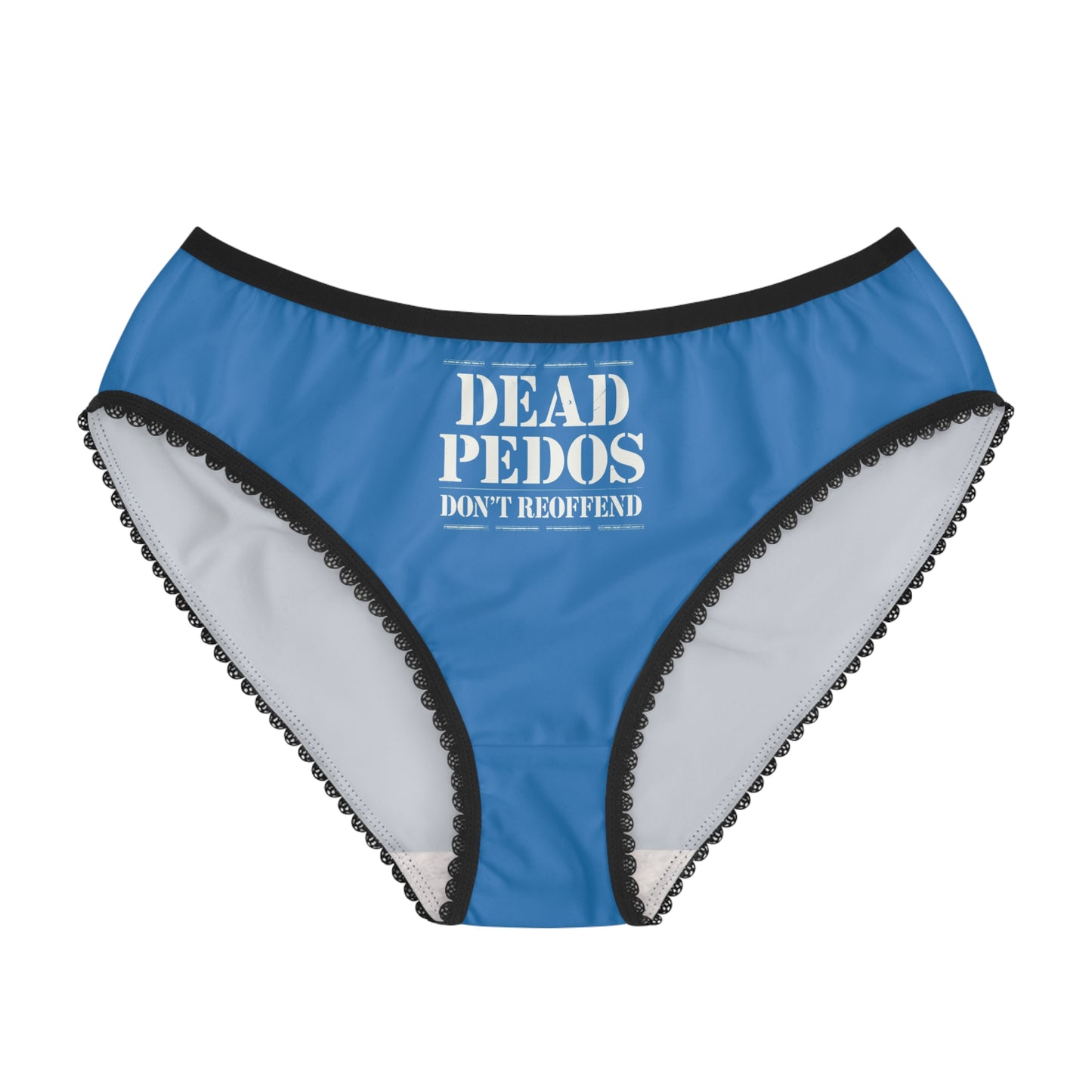 "Dead Pedos Don't Re-Offend", Women's Briefs (Blue Cola)