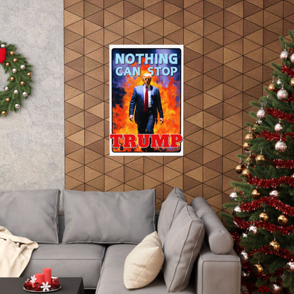 "Nothing Can Stop Trump", Poster