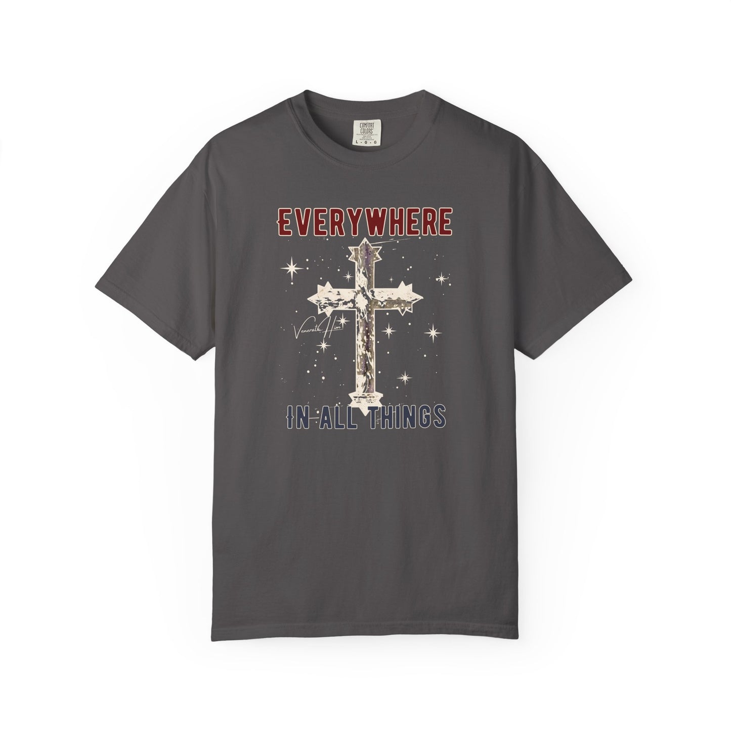 "Everywhere - In All Things", Unisex T-shirt