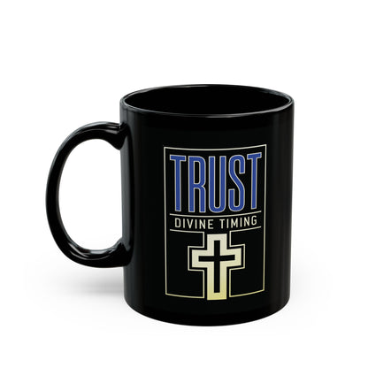 "Trust Divine Timing" #01, Black Mug (11oz & 15oz)