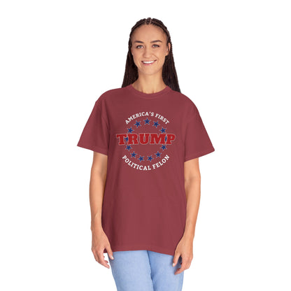 "Trump - America's First Political Felon", Unisex T-shirt