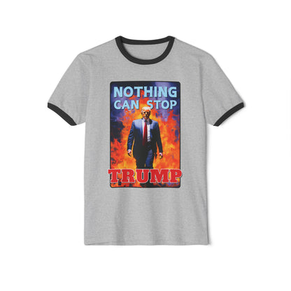 "Nothing Can Stop Trump", Unisex Cotton Ringer T-Shirt