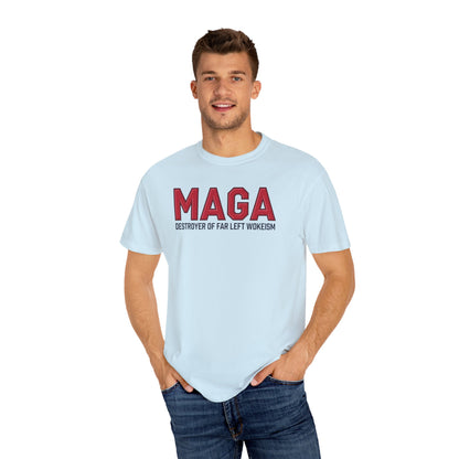 "MAGA - Destroyer of Far Left Wokeism", Unisex T-shirt