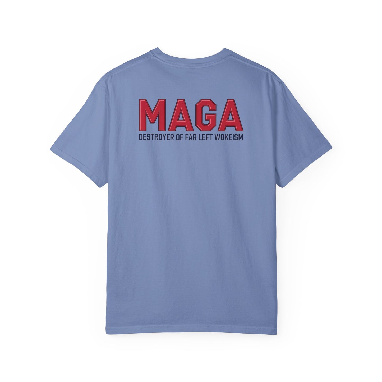 "MAGA - Destroyer of Far Left Wokeism", Unisex T-shirt