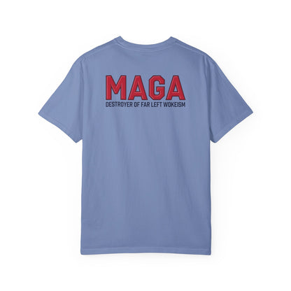 "MAGA - Destroyer of Far Left Wokeism", Unisex T-shirt