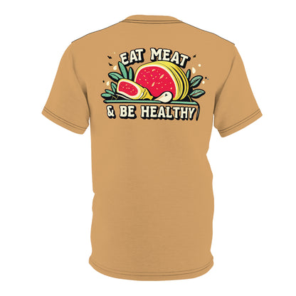 "Eat Meat & Be Healthy", Unisex T-shirt (Camel Brown)