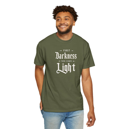 "First Darkness Then Comes Light", Unisex T-shirt
