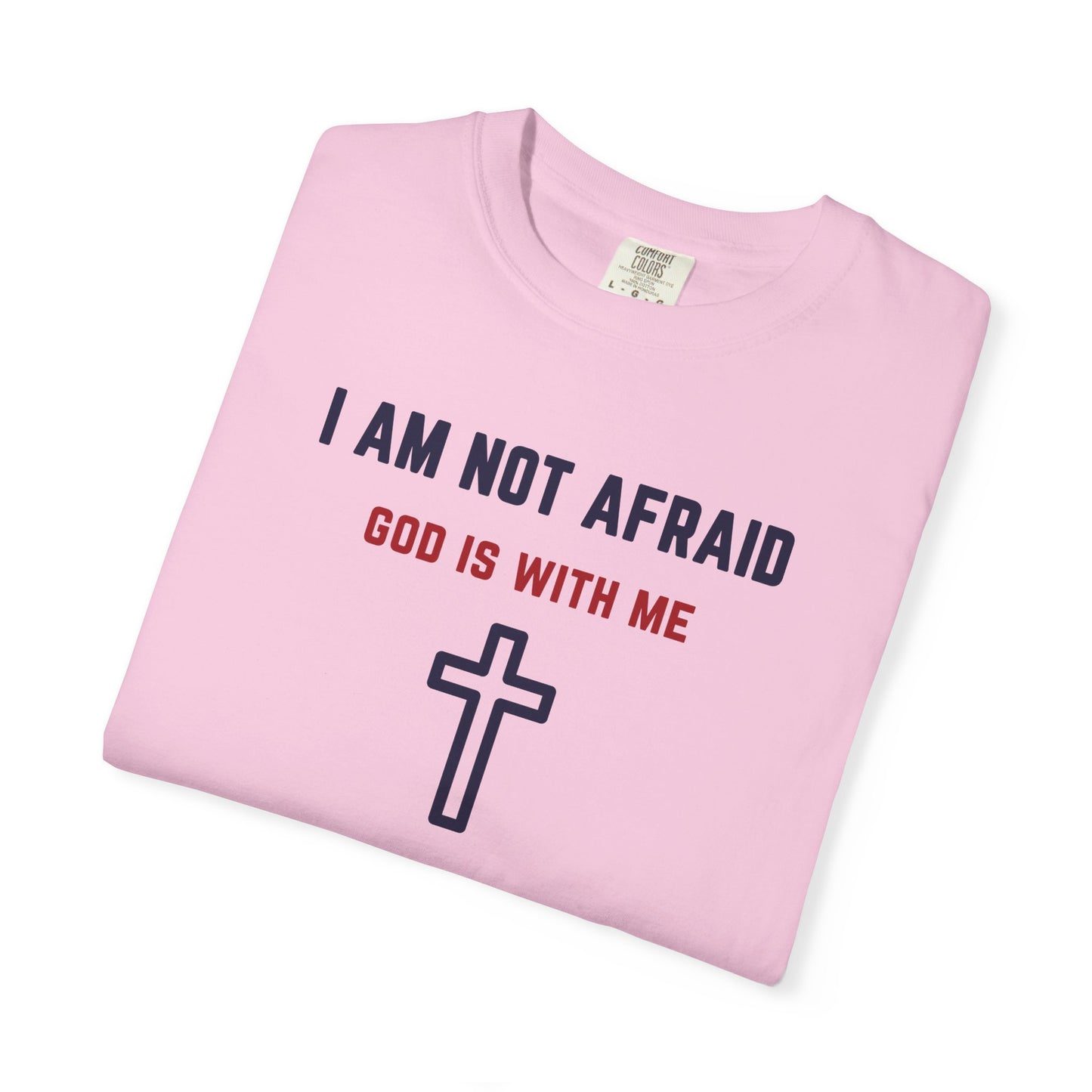 "I am not Afraid", Unisex T-shirt (Light Colors)