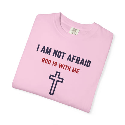 "I am not Afraid", Unisex T-shirt (Light Colors)