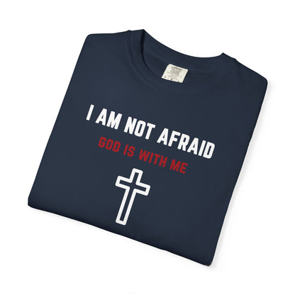 "I am not Afraid", Unisex T-shirt (Dark Colors)