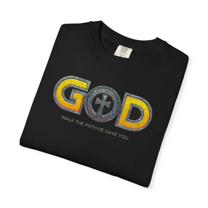 "God - Walk The Path He Gave You", Unisex T-shirt (Black)
