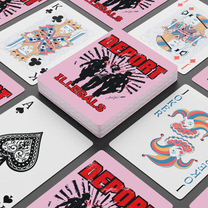 "Deport Illegals", Cultural Playing Cards (Shampoo Pink)