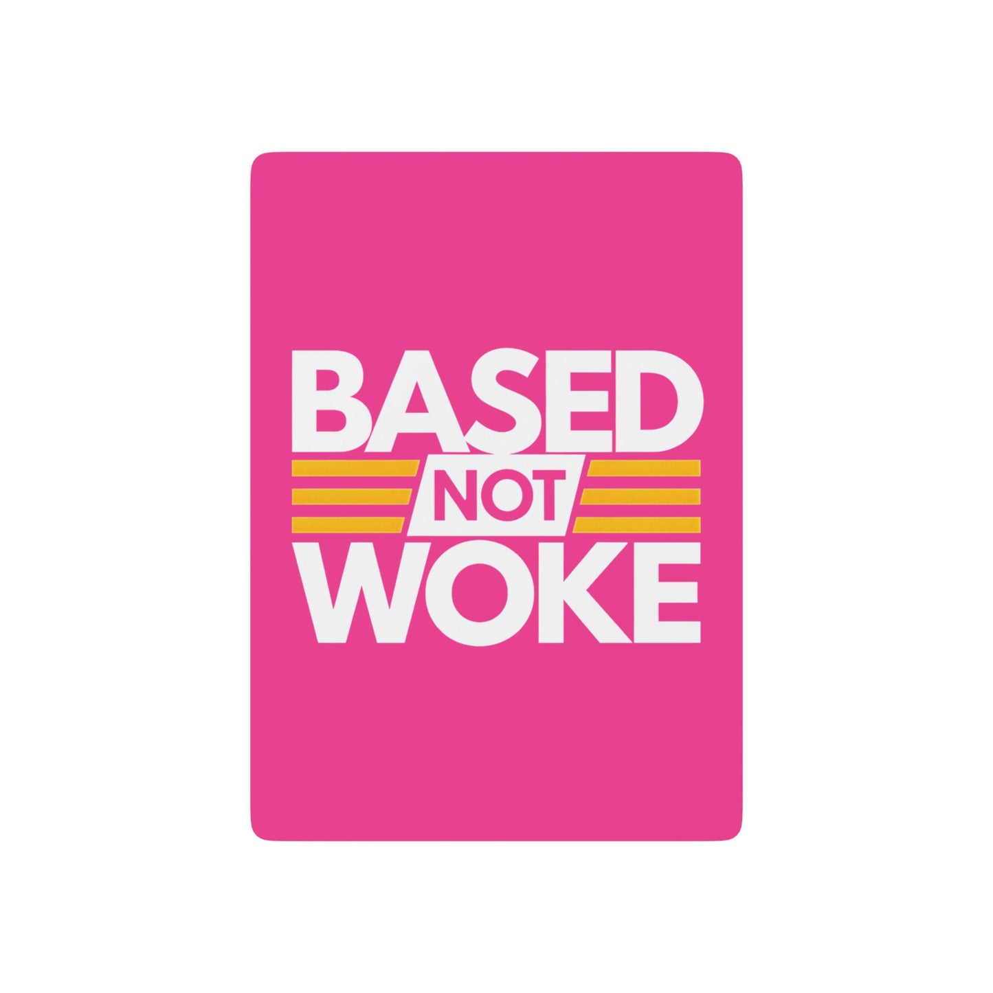 "Based not Woke" #01, Cultural Playing Cards (Knockout Pink)