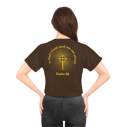 "Psalm 56 - In God I Trust and Am Not Afraid", Crop Tee (Dark Chocolate Brown)