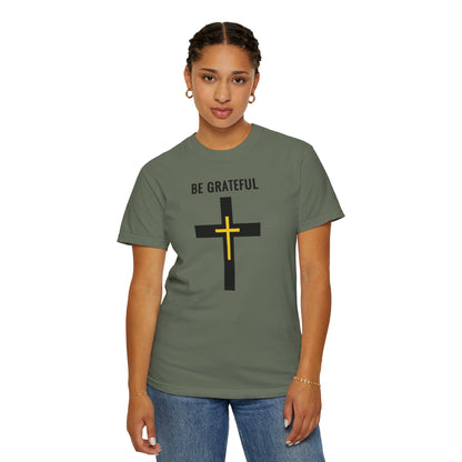 "Be Grateful", Unisex T-shirt