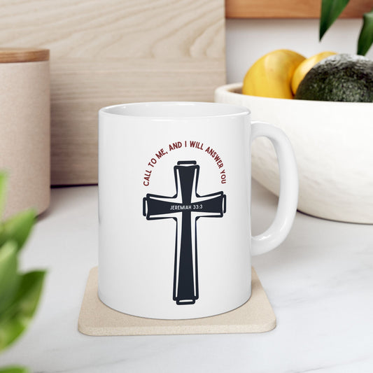 "Call to Me - Jeremiah 33:3" #01, White Mug (11oz & 15oz)