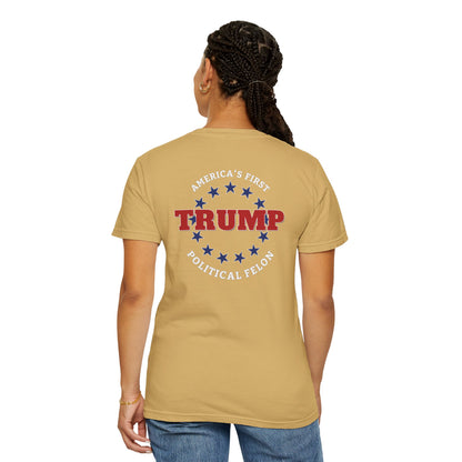 "Trump - America's First Political Felon", Unisex T-shirt