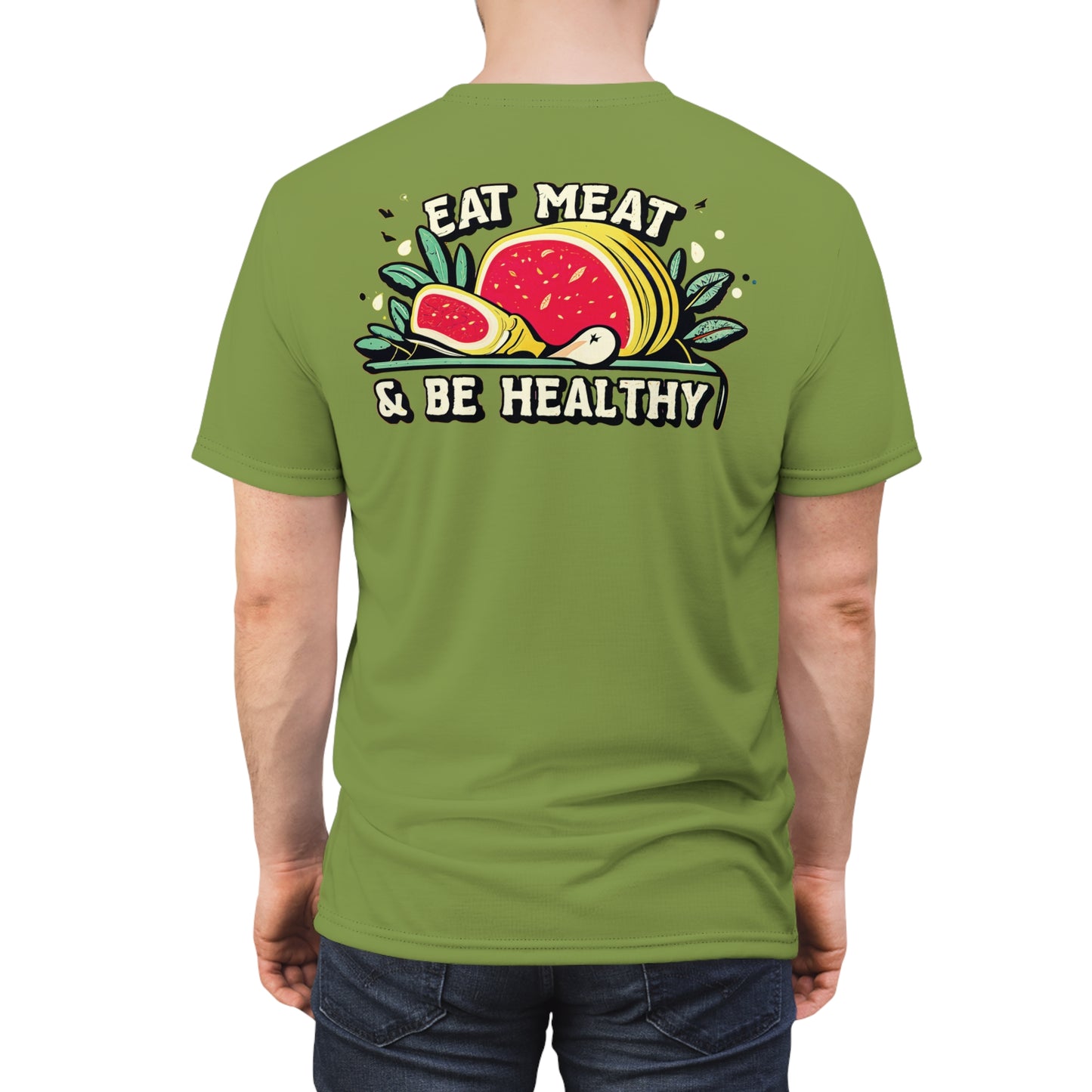 "Eat Meat & Be Healthy", Unisex T-shirt (Zombie Green)