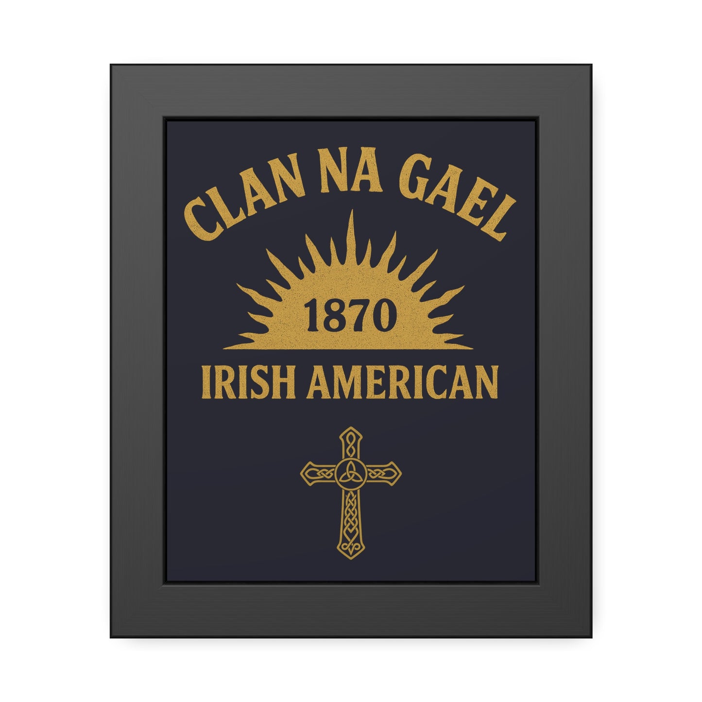 "Clan na Gael - Irish American", Framed Paper Poster (Black Rock Blue)