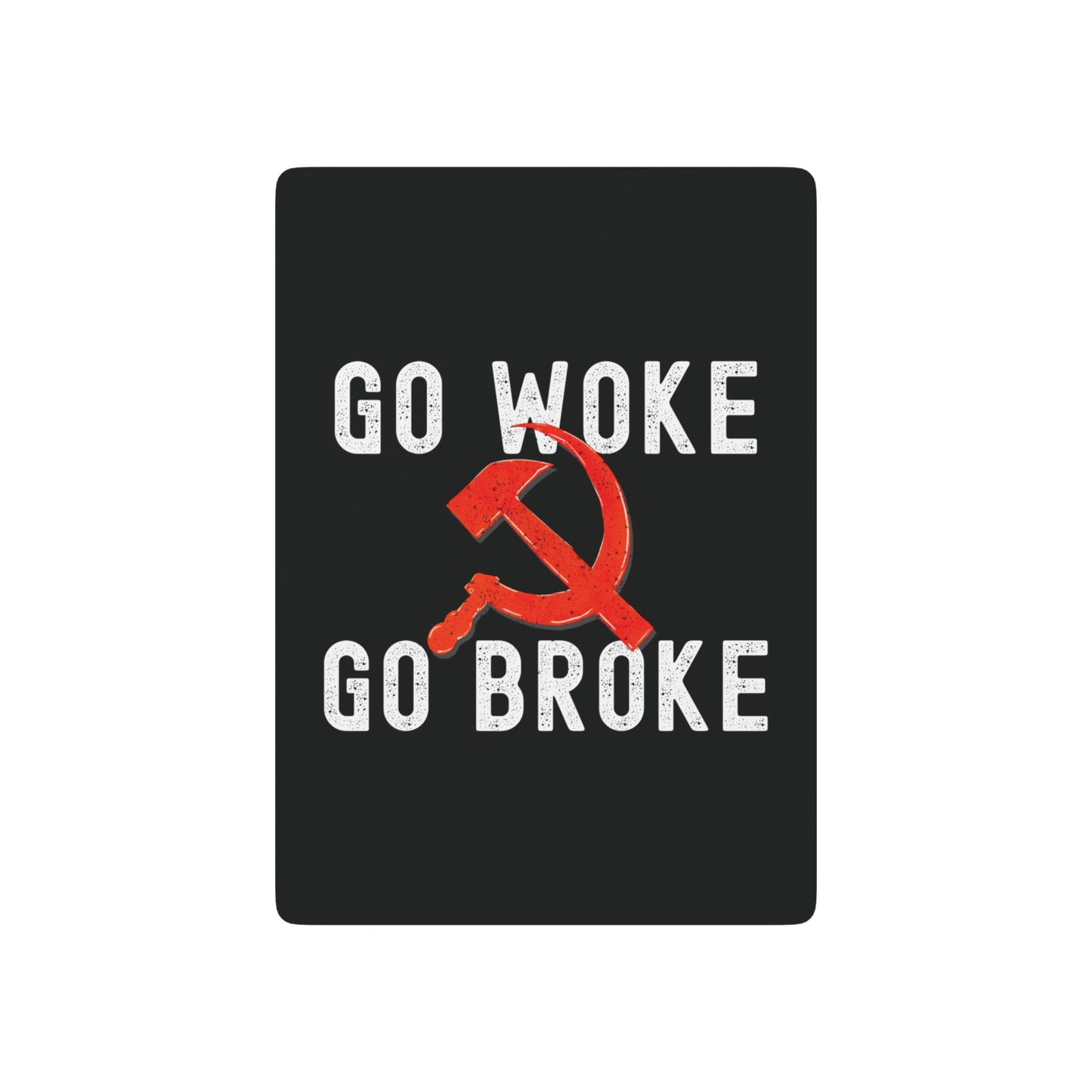 "Go Woke Go Broke (Communist)", Cultural Playing Cards (Void Black)
