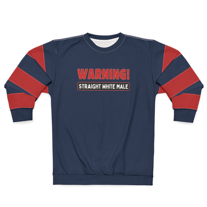 "Warning! Straight White Male", Unisex Sweatshirt (Cambridge Blue)