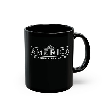 "America is a Christian Nation", Black Mug (11oz & 15oz)