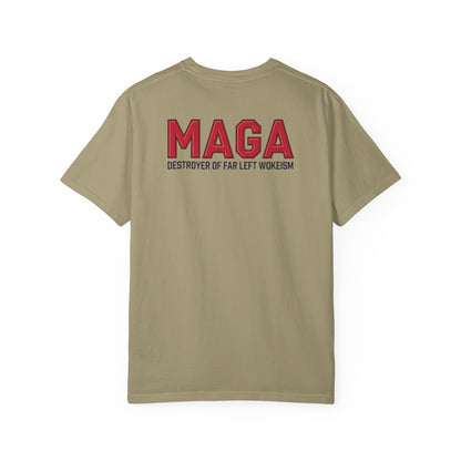 "MAGA - Destroyer of Far Left Wokeism", Unisex T-shirt