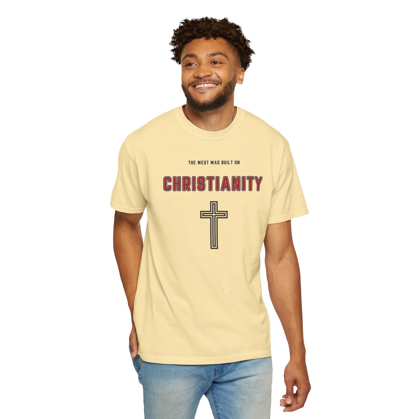 "The West was built on Christianity", Unisex T-shirt