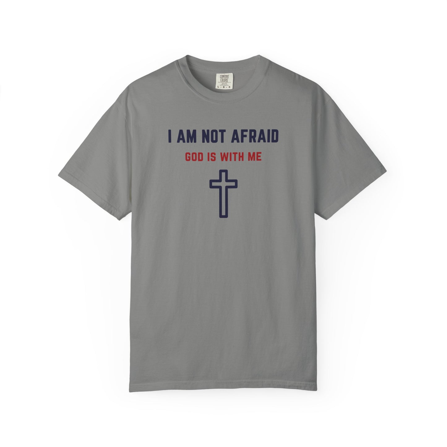 "I am not Afraid", Unisex T-shirt (Light Colors)