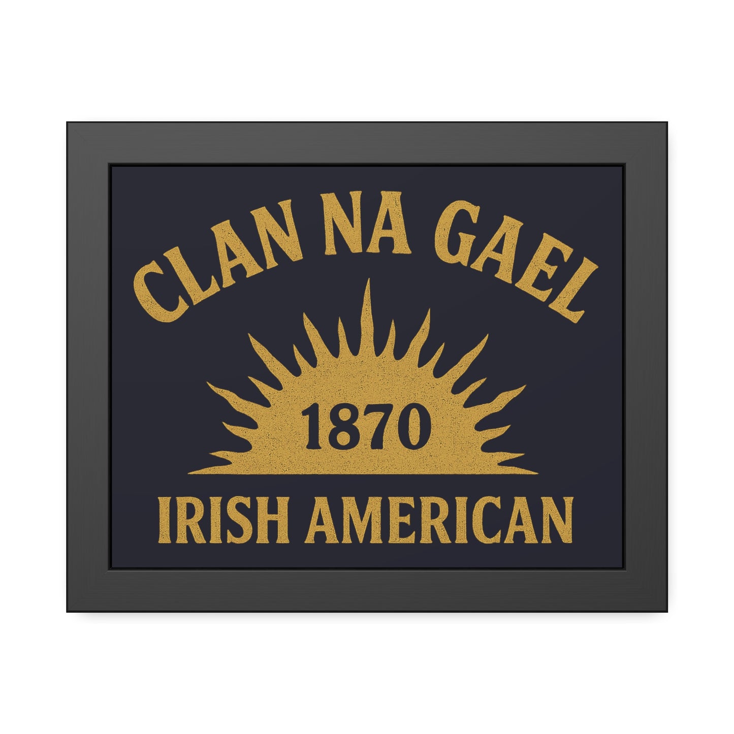 "Clan na Gael - Irish American", Framed Paper Poster (Black Rock Blue)