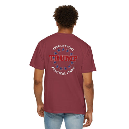 "Trump - America's First Political Felon", Unisex T-shirt