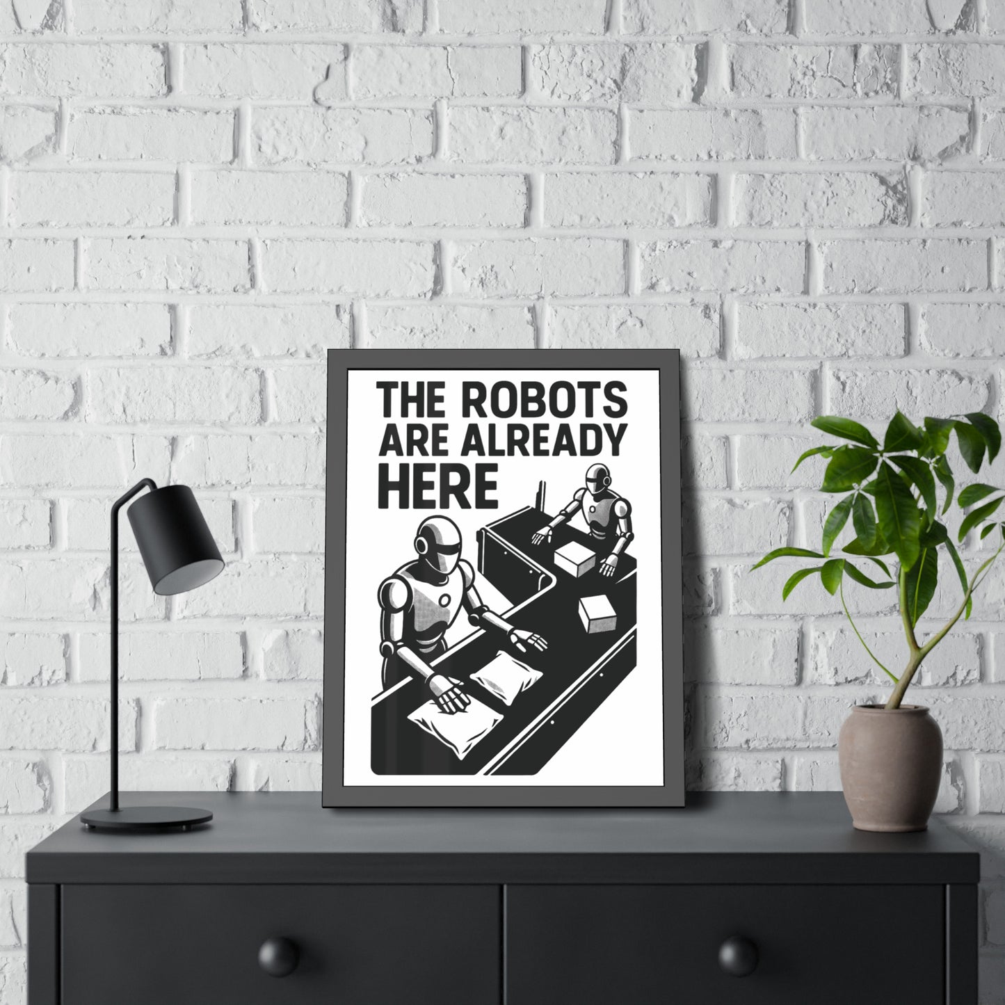 "The Robots Are Already Here", Framed Paper Poster