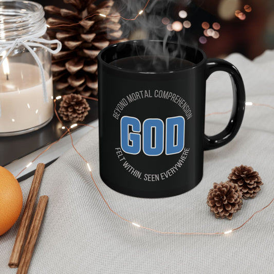 "GOD Beyond Comprehension", Black Mug