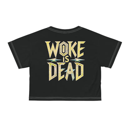 "Woke is Dead", Black Crop Tee