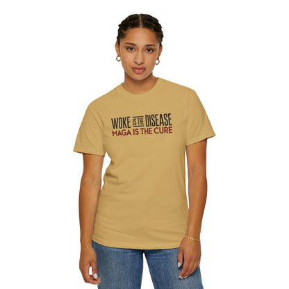 "Woke is the Disease - Maga is the Cure", Unisex T-shirt