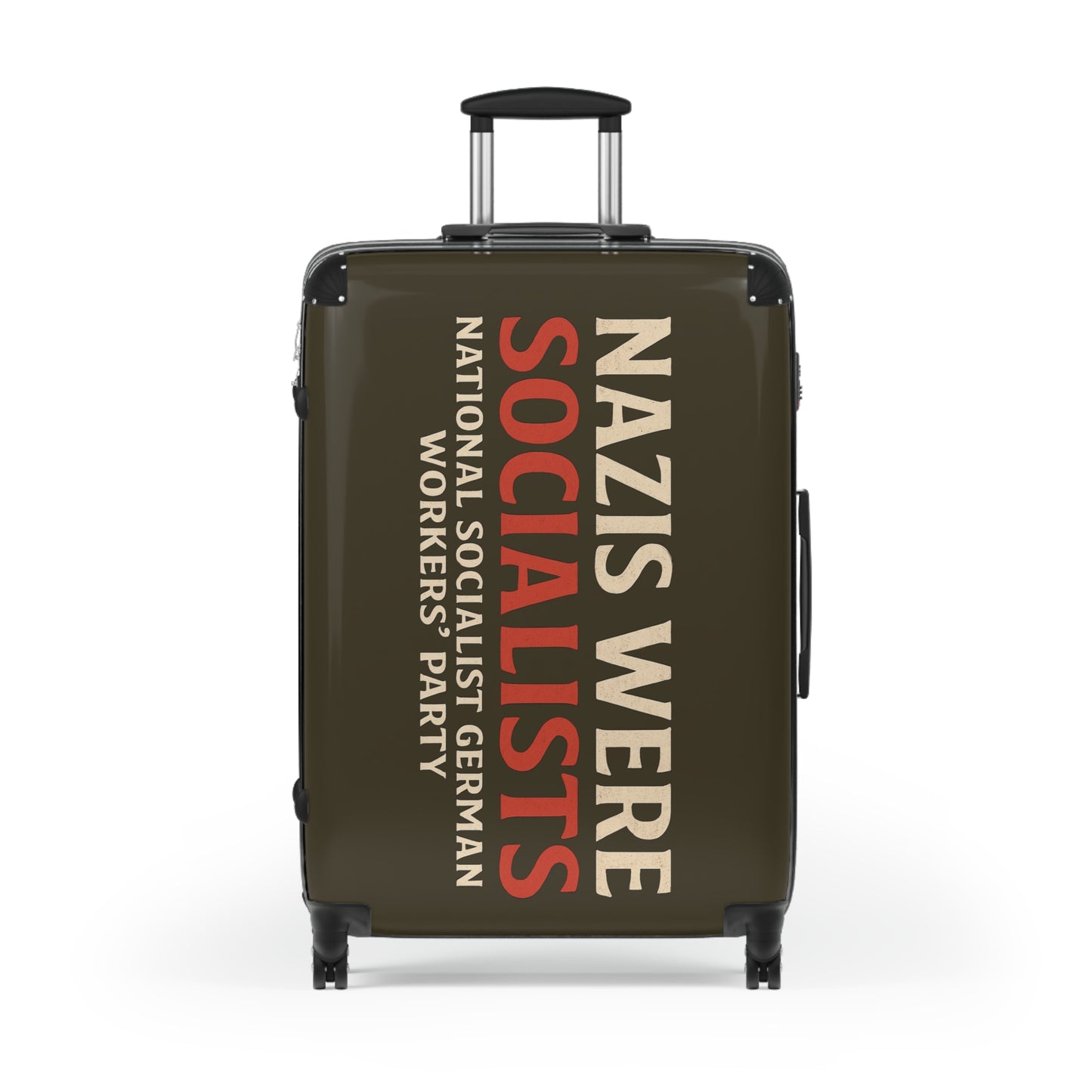 "Nazis were Socialists", Suitcase (Olive Drab Brown)