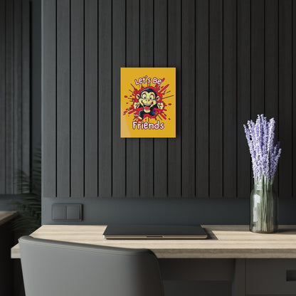 "Let's Be Friends", Acrylic Wall Prints (French Cleat Hanging) (Honey Yellow)