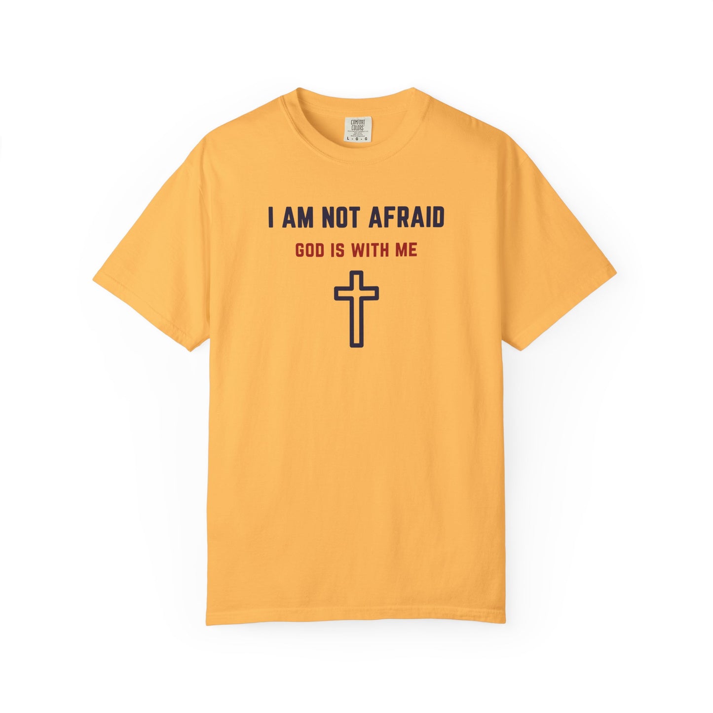 "I am not Afraid", Unisex T-shirt (Light Colors)